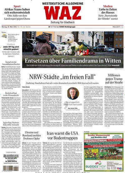 Titelbild der Ausgabe 75/2026 von WAZ Westdeutsche Allgemeine Zeitung für Gladbeck. Diese Zeitschrift und viele weitere Zeitungsabos als Abo oder epaper bei United Kiosk online kaufen.