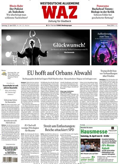 Titelbild der Ausgabe 84/2026 von WAZ Westdeutsche Allgemeine Zeitung für Gladbeck. Diese Zeitschrift und viele weitere Zeitungsabos als Abo oder epaper bei United Kiosk online kaufen.