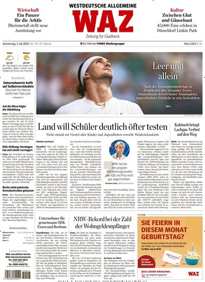 Titelbild der Ausgabe 151/2025 von WAZ Westdeutsche Allgemeine Zeitung für Gladbeck. Diese Zeitschrift und viele weitere Zeitungsabos als Abo oder epaper bei United Kiosk online kaufen.