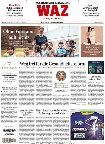 Titelbild der Ausgabe 158/2026 von WAZ Westdeutsche Allgemeine Zeitung für Gladbeck. Diese Zeitschrift und viele weitere Zeitungsabos als Abo oder epaper bei United Kiosk online kaufen.