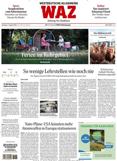 Titelbild der Ausgabe 176/2026 von WAZ Westdeutsche Allgemeine Zeitung für Gladbeck. Diese Zeitschrift und viele weitere Zeitungsabos als Abo oder epaper bei United Kiosk online kaufen.