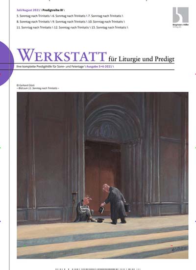 Titelbild der Ausgabe 6/2021 von Werkstatt für Liturgie + Predigt. Diese Zeitschrift und viele weitere Kunstmagazine und Kulturmagazine als Abo oder epaper bei United Kiosk online kaufen.
