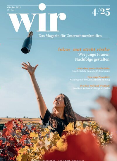 Titelbild der Ausgabe 4/2025 von WIR - Magazin für Unternehmerfamilien. Diese Zeitschrift und viele weitere Businessmagazine als Abo oder epaper bei United Kiosk online kaufen.