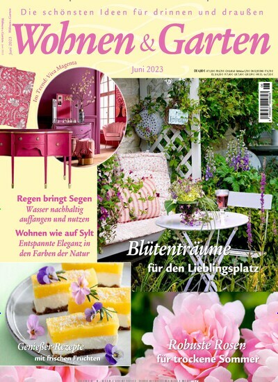 Titelbild der Ausgabe 6/2023 von Wohnen & Garten. Diese Zeitschrift und viele weitere Gartenzeitschriften und Wohnzeitschriften als Abo oder epaper bei United Kiosk online kaufen.