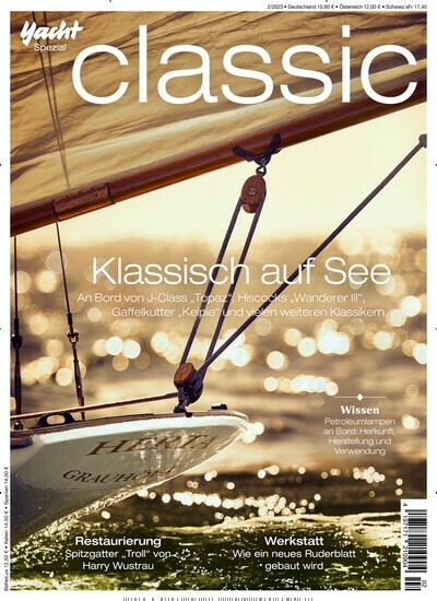 Titelbild der Ausgabe 2/2023 von Yacht Classic. Diese Zeitschrift und viele weitere Sportmagazine als Abo oder epaper bei United Kiosk online kaufen.