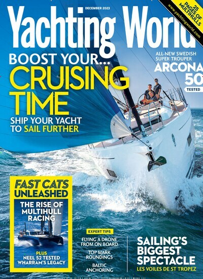 Titelbild der Ausgabe 12/2023 von Yachting World. Diese Zeitschrift und viele weitere Sportmagazine als Abo oder epaper bei United Kiosk online kaufen.