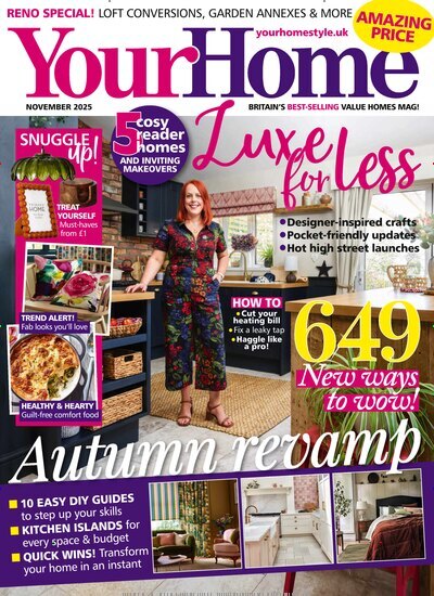 Titelbild der Ausgabe 11/2025 von Your Home. Diese Zeitschrift und viele weitere Gartenzeitschriften und Wohnzeitschriften als Abo oder epaper bei United Kiosk online kaufen.