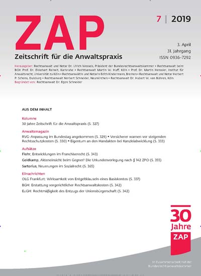 Titelbild der Ausgabe 7/2019 von ZAP Zeitschrift für die Anwaltspraxis. Diese Zeitschrift und viele weitere Businessmagazine als Abo oder epaper bei United Kiosk online kaufen.