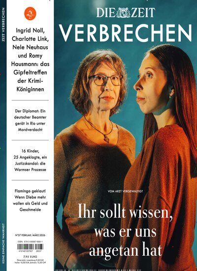 Titelbild der Ausgabe 37/2026 von ZEIT Verbrechen. Diese Zeitschrift und viele weitere Reisemagazine, Freizeitmagazine und Wissensmagazine als Abo oder epaper bei United Kiosk online kaufen.
