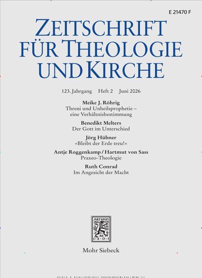 Titelbild der Ausgabe 2/2026 von Zeitschrift für Theologie und Kirche (ZThK). Diese Zeitschrift und viele weitere Kunstmagazine und Kulturmagazine als Abo oder epaper bei United Kiosk online kaufen.