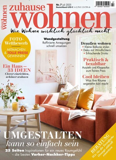 Titelbild der Ausgabe 7/2025 von Zuhause Wohnen. Diese Zeitschrift und viele weitere Gartenzeitschriften und Wohnzeitschriften als Abo oder epaper bei United Kiosk online kaufen.