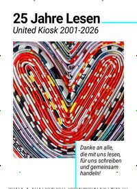 Titelbild der Ausgabe 1/2026 von 25 Jahre Lesen: United Kiosk 2001 bis 2026. Diese Zeitschrift und viele weitere Lifestylemagazine und Peoplemagazine als Abo oder epaper bei United Kiosk online kaufen.