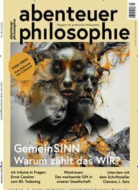 Titelbild der Ausgabe 3/2025 von Abenteuer Philosophie. Diese Zeitschrift und viele weitere Reisemagazine, Freizeitmagazine und Wissensmagazine als Abo oder epaper bei United Kiosk online kaufen.