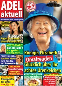 Titelbild der Ausgabe 4/2019 von Adel aktuell. Diese Zeitschrift und viele weitere Frauenzeitschriften als Abo oder epaper bei United Kiosk online kaufen.