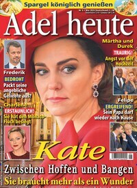 Titelbild der Ausgabe 6/2024 von Adel heute. Diese Zeitschrift und viele weitere Frauenzeitschriften als Abo oder epaper bei United Kiosk online kaufen.