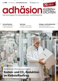 Titelbild der Ausgabe 5/2026 von adhäsion KLEBEN & DICHTEN. Diese Zeitschrift und viele weitere Industriemagazine und Handwerkmagazine als Abo oder epaper bei United Kiosk online kaufen.
