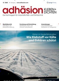 Titelbild der Ausgabe 12/2025 von adhäsion KLEBEN & DICHTEN. Diese Zeitschrift und viele weitere Industriemagazine und Handwerkmagazine als Abo oder epaper bei United Kiosk online kaufen.