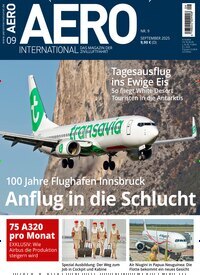 Titelbild der Ausgabe 9/2025 von Aero International. Diese Zeitschrift und viele weitere Reisemagazine, Freizeitmagazine und Wissensmagazine als Abo oder epaper bei United Kiosk online kaufen.