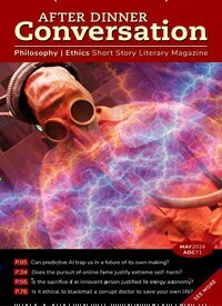 Titelbild der Ausgabe 5/2026 von After Dinner Conversation Philosophy - Ethics Short Story Magazine. Diese Zeitschrift und viele weitere Reisemagazine, Freizeitmagazine und Wissensmagazine als Abo oder epaper bei United Kiosk online kaufen.