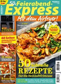 Titelbild der Ausgabe 1/2026 von Air Fryer Club Feierabend-Express. Diese Zeitschrift und viele weitere Kochzeitschriften und Backzeitschriften als Abo oder epaper bei United Kiosk online kaufen.