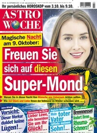 Titelbild der Ausgabe 40/2022 von Astrowoche. Diese Zeitschrift und viele weitere Frauenzeitschriften als Abo oder epaper bei United Kiosk online kaufen.