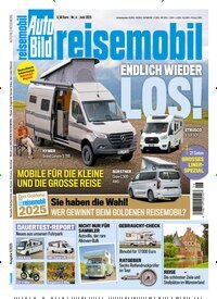 Titelbild der Ausgabe 6/2025 von Auto Bild reisemobil. Diese Zeitschrift und viele weitere Automagazine und Motorradzeitschriften als Abo oder epaper bei United Kiosk online kaufen.