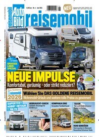 Titelbild der Ausgabe 6/2026 von Auto Bild reisemobil. Diese Zeitschrift und viele weitere Automagazine und Motorradzeitschriften als Abo oder epaper bei United Kiosk online kaufen.