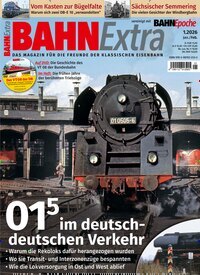 Titelbild der Ausgabe 1/2026 von Bahn Extra. Diese Zeitschrift und viele weitere Reisemagazine, Freizeitmagazine und Wissensmagazine als Abo oder epaper bei United Kiosk online kaufen.