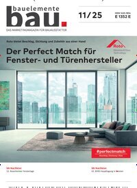 Titelbild der Ausgabe 11/2025 von Bauelemente Bau. Diese Zeitschrift und viele weitere Architekturzeitschriften und Bauzeitschriften als Abo oder epaper bei United Kiosk online kaufen.