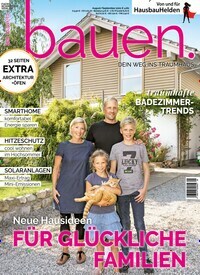 Titelbild der Ausgabe 9/2021 von bauen. Diese Zeitschrift und viele weitere Gartenzeitschriften und Wohnzeitschriften als Abo oder epaper bei United Kiosk online kaufen.