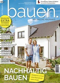 Titelbild der Ausgabe 11/2021 von bauen. Diese Zeitschrift und viele weitere Gartenzeitschriften und Wohnzeitschriften als Abo oder epaper bei United Kiosk online kaufen.