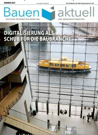 Titelbild der Ausgabe 2/2021 von Bauen Aktuell. Diese Zeitschrift und viele weitere Architekturzeitschriften und Bauzeitschriften als Abo oder epaper bei United Kiosk online kaufen.