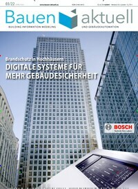 Titelbild der Ausgabe 3/2022 von Bauen Aktuell. Diese Zeitschrift und viele weitere Architekturzeitschriften und Bauzeitschriften als Abo oder epaper bei United Kiosk online kaufen.