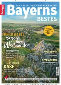 Titelbild der Ausgabe 2/2021 von Bayerns Bestes. Diese Zeitschrift und viele weitere Reisemagazine, Freizeitmagazine und Wissensmagazine als Abo oder epaper bei United Kiosk online kaufen.