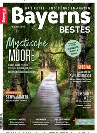 Titelbild der Ausgabe 4/2022 von Bayerns Bestes. Diese Zeitschrift und viele weitere Reisemagazine, Freizeitmagazine und Wissensmagazine als Abo oder epaper bei United Kiosk online kaufen.