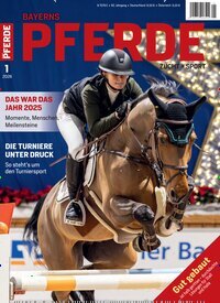 Titelbild der Ausgabe 1/2026 von Bayerns Pferde. Diese Zeitschrift und viele weitere Sportmagazine als Abo oder epaper bei United Kiosk online kaufen.