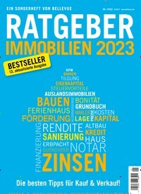 Titelbild der Ausgabe 1/2023 von Bellevue Ratgeber Immobilien. Diese Zeitschrift und viele weitere Wirtschaftsmagazine und Politikmagazine als Abo oder epaper bei United Kiosk online kaufen.