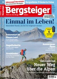 Titelbild der Ausgabe 4/2026 von Bergsteiger - Das Tourenmagazin. Diese Zeitschrift und viele weitere Sportmagazine als Abo oder epaper bei United Kiosk online kaufen.
