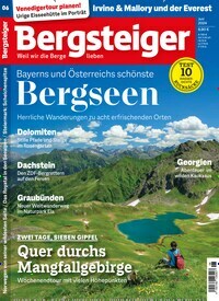Titelbild der Ausgabe 6/2024 von Bergsteiger - Das Tourenmagazin. Diese Zeitschrift und viele weitere Sportmagazine als Abo oder epaper bei United Kiosk online kaufen.