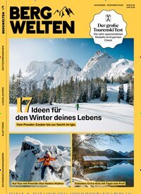 Titelbild der Ausgabe 6/2025 von Bergwelten. Diese Zeitschrift und viele weitere Sportmagazine als Abo oder epaper bei United Kiosk online kaufen.