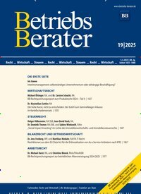 Titelbild der Ausgabe 19/2025 von Betriebs-Berater. Diese Zeitschrift und viele weitere Businessmagazine als Abo oder epaper bei United Kiosk online kaufen.
