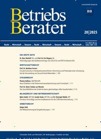 Titelbild der Ausgabe 20/2025 von Betriebs-Berater. Diese Zeitschrift und viele weitere Businessmagazine als Abo oder epaper bei United Kiosk online kaufen.