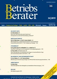 Titelbild der Ausgabe 34/2019 von Betriebs-Berater. Diese Zeitschrift und viele weitere Businessmagazine als Abo oder epaper bei United Kiosk online kaufen.