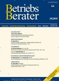 Titelbild der Ausgabe 39/2019 von Betriebs-Berater. Diese Zeitschrift und viele weitere Businessmagazine als Abo oder epaper bei United Kiosk online kaufen.