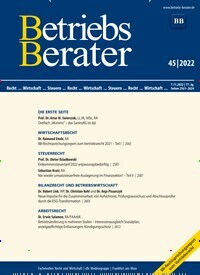 Titelbild der Ausgabe 45/2022 von Betriebs-Berater. Diese Zeitschrift und viele weitere Businessmagazine als Abo oder epaper bei United Kiosk online kaufen.