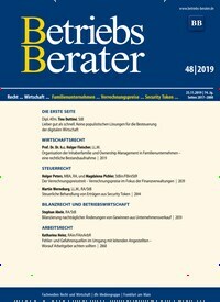 Titelbild der Ausgabe 48/2019 von Betriebs-Berater. Diese Zeitschrift und viele weitere Businessmagazine als Abo oder epaper bei United Kiosk online kaufen.