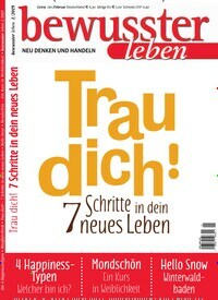 Titelbild der Ausgabe 1/2019 von bewusster leben. Diese Zeitschrift und viele weitere Reisemagazine, Freizeitmagazine und Wissensmagazine als Abo oder epaper bei United Kiosk online kaufen.