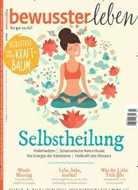 Titelbild der Ausgabe 4/2019 von bewusster leben. Diese Zeitschrift und viele weitere Reisemagazine, Freizeitmagazine und Wissensmagazine als Abo oder epaper bei United Kiosk online kaufen.