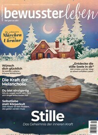 Titelbild der Ausgabe 6/2022 von bewusster leben. Diese Zeitschrift und viele weitere Reisemagazine, Freizeitmagazine und Wissensmagazine als Abo oder epaper bei United Kiosk online kaufen.