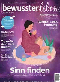 Titelbild der Ausgabe 6/2023 von bewusster leben. Diese Zeitschrift und viele weitere Reisemagazine, Freizeitmagazine und Wissensmagazine als Abo oder epaper bei United Kiosk online kaufen.